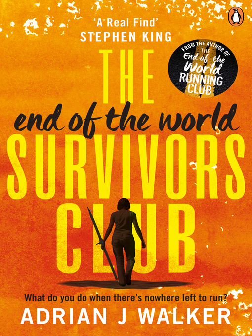 Title details for The End of the World Survivors Club by Adrian J. Walker - Available
